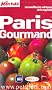 Le Petit Fut� Paris gourmand : Les meilleures adresses de la capitale