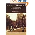 Central Michigan University (MI) (Campus History Series) by Jack R. Westbrook