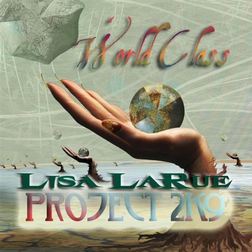 Lisa Larue Project 2k9-World Class
