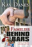 Families Behind Bars: Stories of Injustice, Endurance and Hope