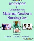 Workbook for Contemporary Maternal-Newborn Nursing Care