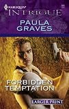 Forbidden Temptation (Harlequin Intrigue Series)