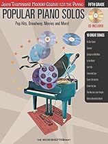 POPULAR PIANO SOLOS FIFTH GRADE BK/CD JOHN THOMPSONS MODERN COURSE FOR THE PIANO (John Thompson's Modern Course for the Piano: Fifth Grade) POPULAR PIANO SOLOS FIFTH GRADE BK/CD JOHN THOMPSONS MODERN COURSE FOR THE PIANO (John Thompson's Modern Course for the Piano: Fifth Grade)