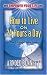 How to Live on 24 Hours a Day: With the Human Machine (Dover Empower Your Life)