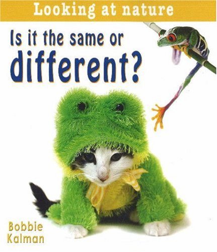 Is It the Same or Different? (Looking at Nature)