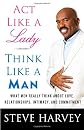 Act Like a Lady, Think Like a Man