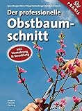 Image de Der professionelle Obstbaumschnitt - Inkl. Vermehrung & Veredelung