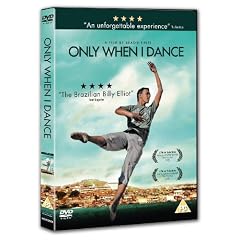 Only When I Dance [DVD] [2009]