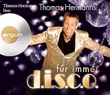 F&uuml;r immer disco (4 CDs) - und mit Thomas Hermanns