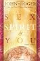 Sex, Spirit and You