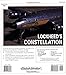 Lockheed's Constellation (Enthusiast Color Series)