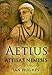 Aetius: Attila's Nemesis