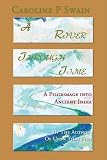 A River Through Time: A Pilgrimage into Ancient India