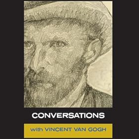 Conversations with Van Gogh (Unabridged)