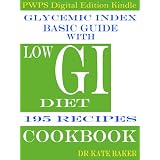 GLYCEMIC INDEX BASIC GUIDE With LOW GI DIET 195 RECIPES