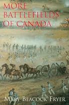 More Battlefields of Canada