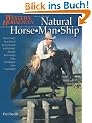 Natural Horse-Man-Ship: The Six Keys to a Natural Horse-human Relationship