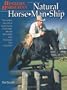 Natural Horse-Man-Ship: Six Keys to a Natural Horse-Human Relationship