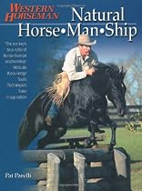 Natural Horse-Man-Ship: Six Keys to a Natural Horse-Human Relationship