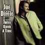 Joe Diffie: Twice Upon a Time
