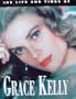 Life and Times of Grace Kelly