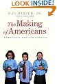 The Making of Americans: Democracy and Our Schools