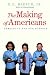 The Making of Americans: Democracy and Our Schools