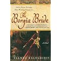 The Borgia Bride: A Novel