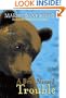 A Bear Named Trouble