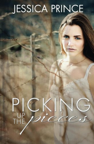 Picking up the Pieces by Jessica Prince Picking up the Pieces by Jessica Prince