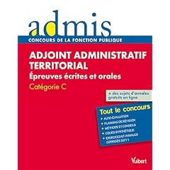 Adjoint administratif territorial Epreuves �crites et orales Cat�gorie C