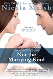 Not the Marrying Kind (Entangled: Indulgence)