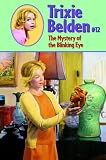 Review Random House Books for Young Readers  / The Mystery of the Blinking Eye (Trixie Belden)
