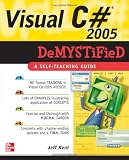Visual C# 2005 Demystified: A Self-Teaching Guide