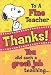 Greeting Card Peanuts Thank You To a Fine Teacher Thanks! You Did Such a Great Job Teaching...