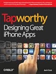Tapworthy: Designing Great iPhone Apps