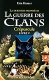La guerre des clans : la dernière prophétie, Tome 5 : Crépuscule
