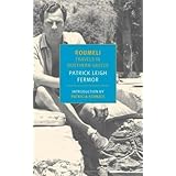 roumeli travels in northern greece new york review books classics by leigh fermor patrick unknown edition