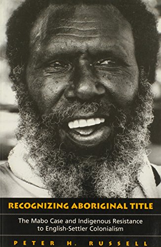 recognizing aboriginal title the mabo case and indigenous resistance to english settler colonialism