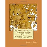 100 addition worksheets with answers two 1 digit addends maths practice workbook 100 days maths addition
