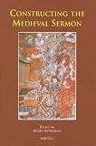 Constructing the Medieval Sermon