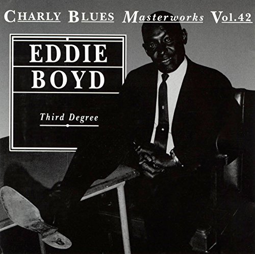 Eddie Boyd - Blues No 52 Third Degree - Zortam Music