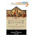 Born of the Eucharist: A Spirituality for Priests by Stephen J. Rossetti and Avery, Cardinal Dulles