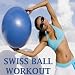 Swiss Ball Workout Megamix (Fitness, Cardio & Aerobic Session) Even 32 Counts