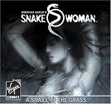 Shekhar Kapur's Snake Woman Volume 1: A Snake in the Grass