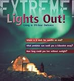 Lights out! : living in 24-hour darkness