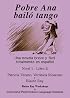 Pobre Ana bailo tango: Una Novela Breve y Facil Totalmente en Espanol (Nivel 1 - Libro E)