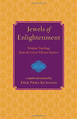 Jewels of Enlightenment: Wisdom Teachings from the Great Tibetan Masters