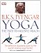 B.K.S. Iyengar Yoga: The Path to Holistic Health