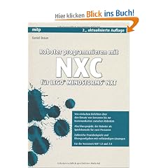 Roboter programmieren mit NXC f�r LEGO MINDSTORMS NXT (mitp Professional)